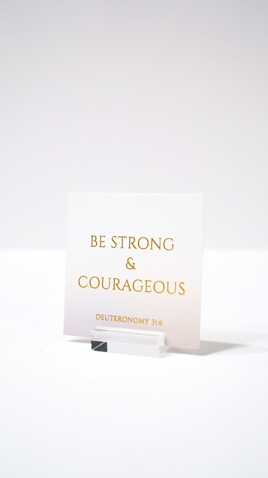 Finding Courage: Uplifting Words to Strengthen Your Spirit